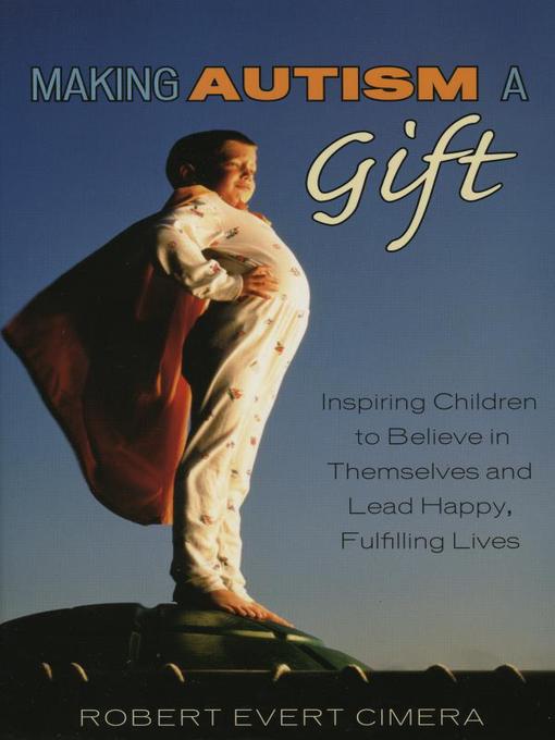 Title details for Making Autism a Gift by Robert Evert Cimera - Available